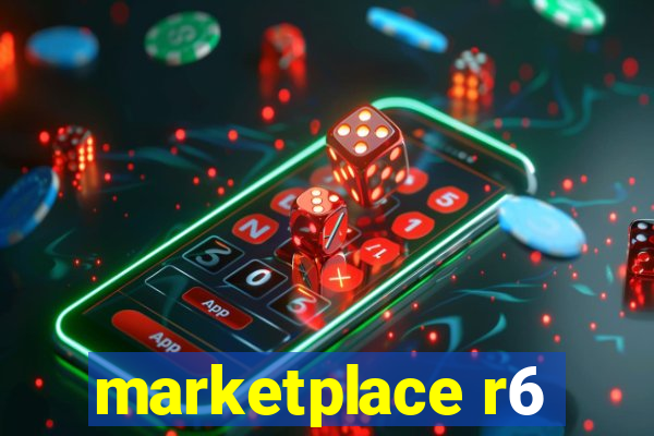 marketplace r6